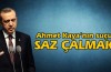 Ahmet Kaya'nın suçu saz çalmaktı
