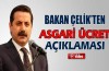 Bakan Çelik'ten asgari ücret açıklaması