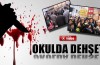 Saldırganlar okulu bastı, veliler ayağa kalktı