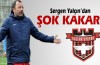 Sergen Yalçın Gaziantepspor'la yollarını ayırıyor mu?