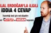 İşte Bilal Erdoğan'la ilgili iddiaların cevapları