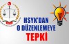 HSYK'dan o düzenlemeye tepki