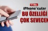 Ipone kullanıcılarını sevindiren kolaylık