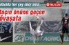 Müthiş rövaşata ve gooll