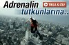 Adrenalin tutkunlarının müthiş görüntüleri