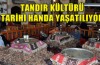 Tandır kültürü tarihi handa yaşatılıyor
