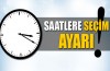 Saatlere seçim ayarı