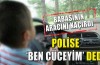 10 yaşındaki şoförden polise, "Ben cüceyim" yalanı