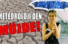 Meteoroloji uyardı