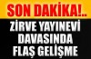 Zirve Yayınevi davasında flaş gelişme