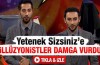 Yetenek Siz'sinize damga vurdular