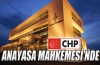 CHP Anayasa Mahkemesi’nde