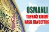 Osmanlı Kırım'ı nasıl kaybetti
