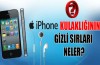 İşte IPhone kulaklığının gizli sırları