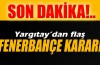 Yargıtay’dan flaş Fenerbahçe kararı