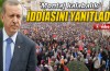 Başbakan Erdoğan 'Montaj kalabalık' iddiasını yanıtladı