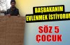 “Başbakanım evlenmek istiyorum” 