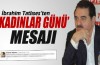 İbrahim Tatlıses'ten 'Kadınlar Günü' mesajı