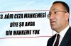 13. Ağır Ceza Mahkemesi diye bir mahkeme yok