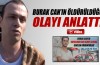 Burak Can Karamanoğlu’nun öldürüldüğü olayı anlattı