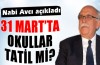 31 Mart'ta okullar tatil mi?