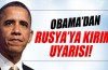 Obama'dan Rusya'ya Kırım uyarısı