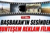 Başbakanın sesinden muhteşem film