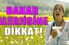 Bahar alerjisine dikkat!
