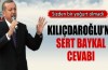 Başbakan'dan Kılıçdaroğlu'na sert Baykal cevabı