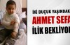 Ahmet Sefa ilik bekliyor