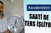 'Karadenizlilere de ancak bu saat yakışır'