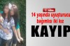 14 yaşındaki iki kız kayıp