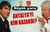 Antalya'yı kim kazandı?