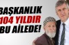 Başkanlık 104 yıldır bu ailede