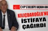CHP’li adaydan Kılıçdaroğlu’na istifa çağrısı