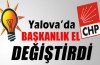 Yalova’da başkanlık el değiştirdi