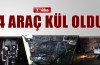 4 araç kül oldu