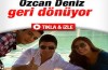 Özcan Deniz yeniden Karagül'de