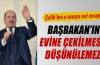 Hüseyin Çelik: "Başbakan'ın evine çekilmesi düşünülemez"