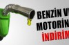 Benzin ve motorine indirim