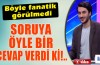 Böyle fanatik görülmedi
