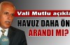 Vali Mutlu: "Havuz dün de arandı!"