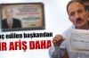 İhraç edilen başkandan bir afiş daha...