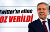 Arınç: "Twitter'ın eline koz verildi"