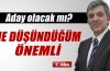 Abdullah Gül aday olacak mı?