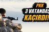 Vali İpek: 'PKK 3 vatandaşımızı kaçırdı'