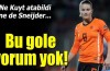 Yok böyle bir gol