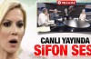 Canlı yayında sifon sesi