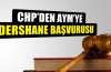 CHP'den Anayasa Mahkemesi'ne dershane başvurusu