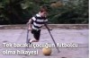 Tek bacaklı çocuğun futbolcu olma hikayesi